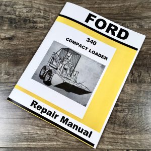 Ford 340 Compact Loader Skid Steer Repair Manual Service Shop Book