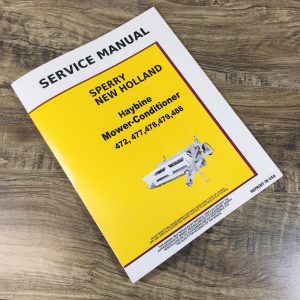 New Holland 472 477 478 479 488 Haybine Mower Conditioner Service Repair Manual
