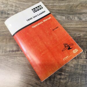 Case 1840 Uni-Loader Skid Steer Owners Operators Manual Loader Maintenance