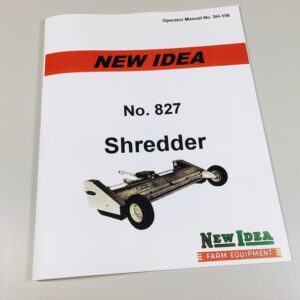 Avco New Idea No. 827 Shredder Operators Manual Parts Owners Catalog