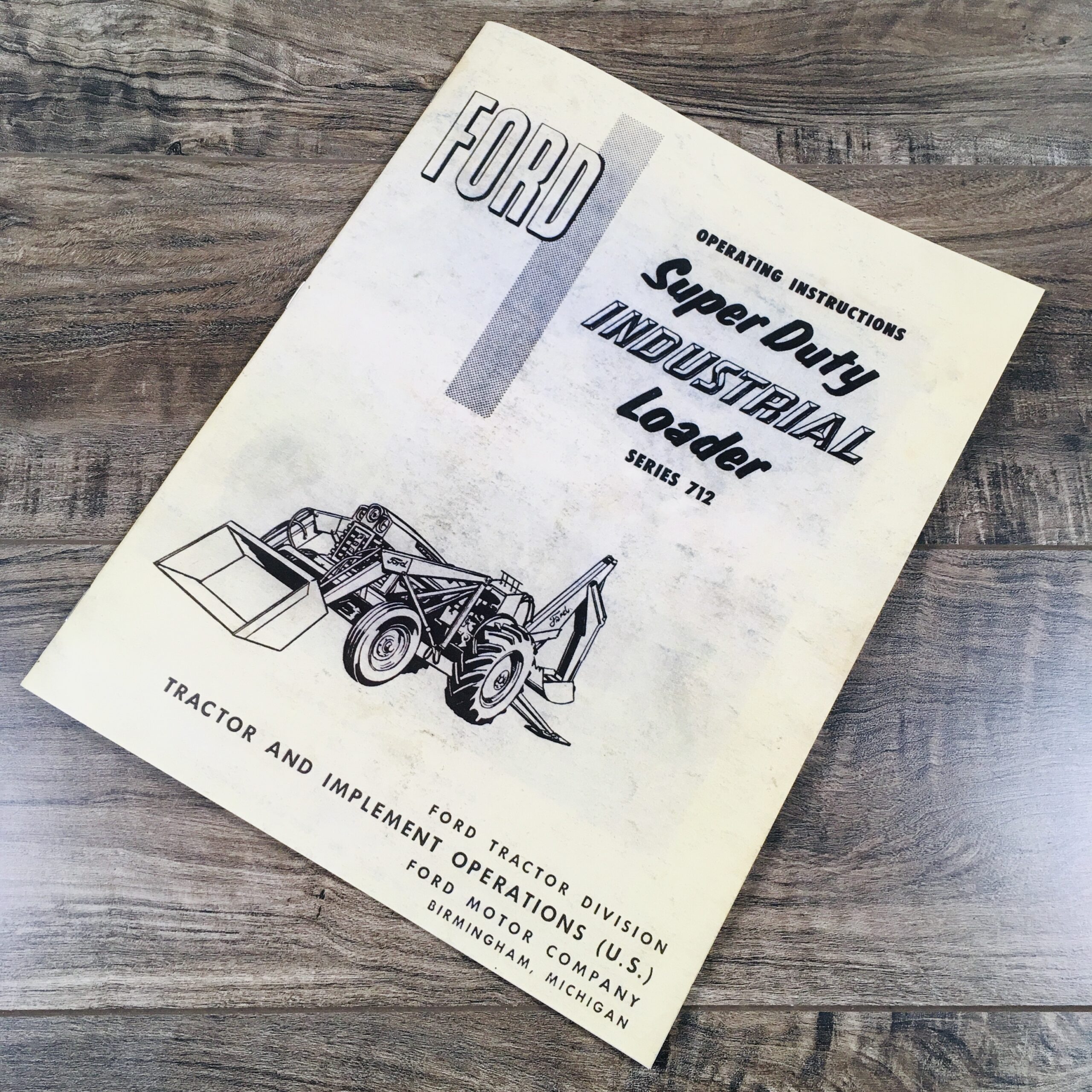 Ford Super Duty Industrial Loader Series 712 Operators Owners Operating Manual