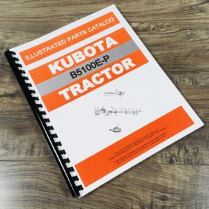 Kubota B5100E-P Tractor Parts Assembly Manual Catalog Exploded Views Numbers