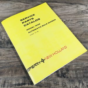 Sperry New Holland 1038 Automatic Bale Wagon Service Parts Manual Catalog