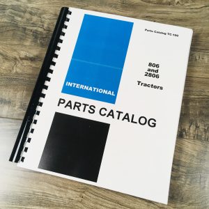 International Ih 806 2806 Tractors Parts Manual Catalog Exploded Views Numbers