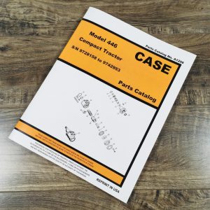 Case 446 Compact Tractor Parts Manual Catalog Schematic S/N 9728158-9742953