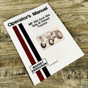 Massey Ferguson Mf 302 304 Gas Diesel Tractor Owners Operators Manual