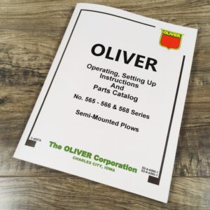 Oliver 565 566 568 Semi-Mounted Plows Owners Operators Manual Parts Catalog