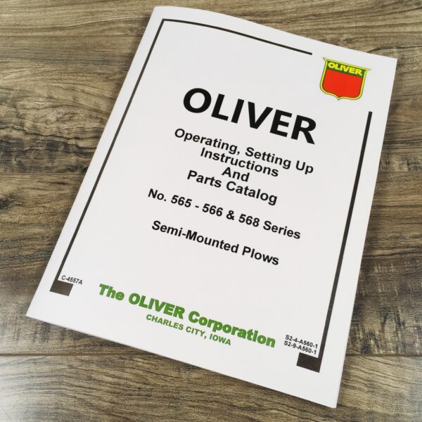 Oliver 565 566 568 Semi-Mounted Plows Owners Operators Manual Parts Catalog