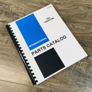 International Ih 784 Tractor Chassis Parts Assembly Manual Catalog Numbers