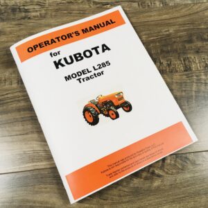 Kubota L285 Diesel Tractor Operators Owners Manual Parts Catalog Maintenance