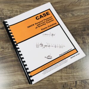 Case 380Ck General Purpose Low Center Gravity Tractor Parts Catalog Manual B1273