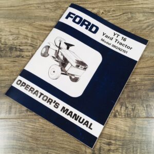 Ford Yt 16 Yard Tractor Lawn Mower Garden Operators Owner Manual Model 09Gn2151