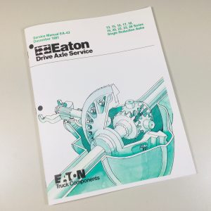 Eaton Drive Axle Service Manual 13 15 16 17 18 19 20 22 23 26 Single Reduction