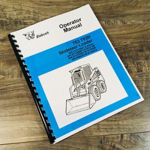 Bobcat 753 753H Skid Steer Loader Operators Manual Owners Book Maintenance