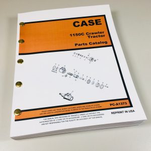 J I Case 1150C Crawler Tractor Bulldozer Parts Catalog Manual A1373 Dozer