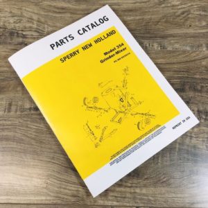 New Holland 354 Grinder Parts Manual Catalog Book Assembly Schematic Exploded NH