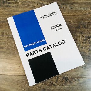International Bc-144 4 Cylinder Gas Engine Parts Manual Catalog Book Assembly