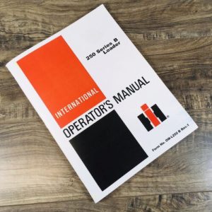 International 250 Series B 250B Crawler Loader Operators Manual Owners Book Ih