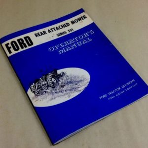 Ford 501 Sickle Bar Mower Operators Owners Manual 2000 3000 4000 5000++ Tractors