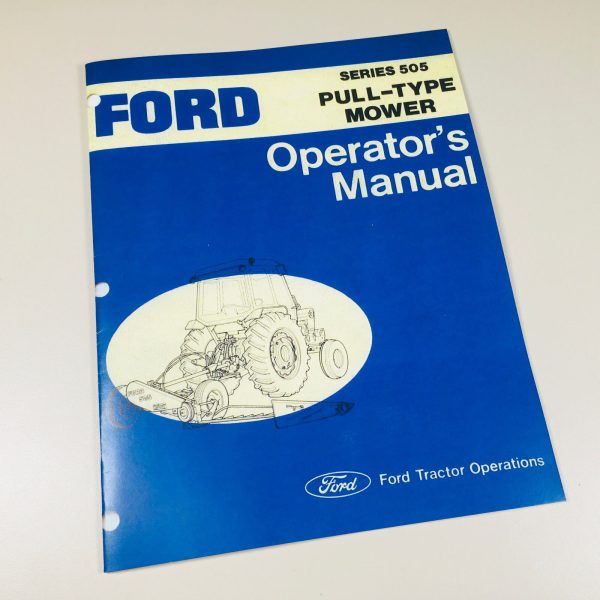 Ford 505 Pull-Type Mower Owners Operators Manual