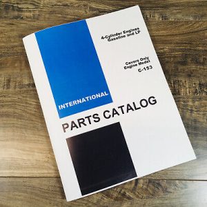 Farmall International C-153 Gas & Lp Engine For 203 Combines Parts Manual