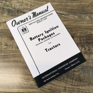 Farmall IH Battery Ignition Install Operators Manual for A AV Super A Super AV
