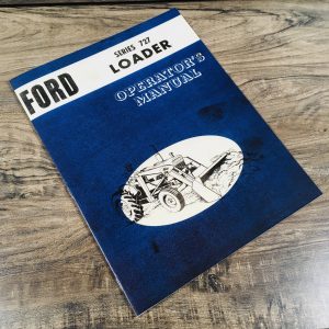 Ford Series 727 Loader Operators Owners Manual 4000 5000