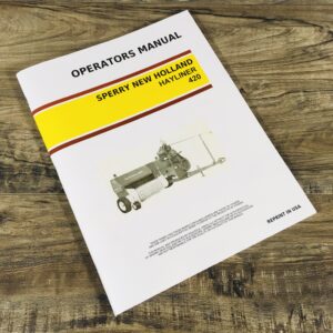 Sperry New Holland 420 Hayliner Square Baler Owners Operators Manual Maintenance