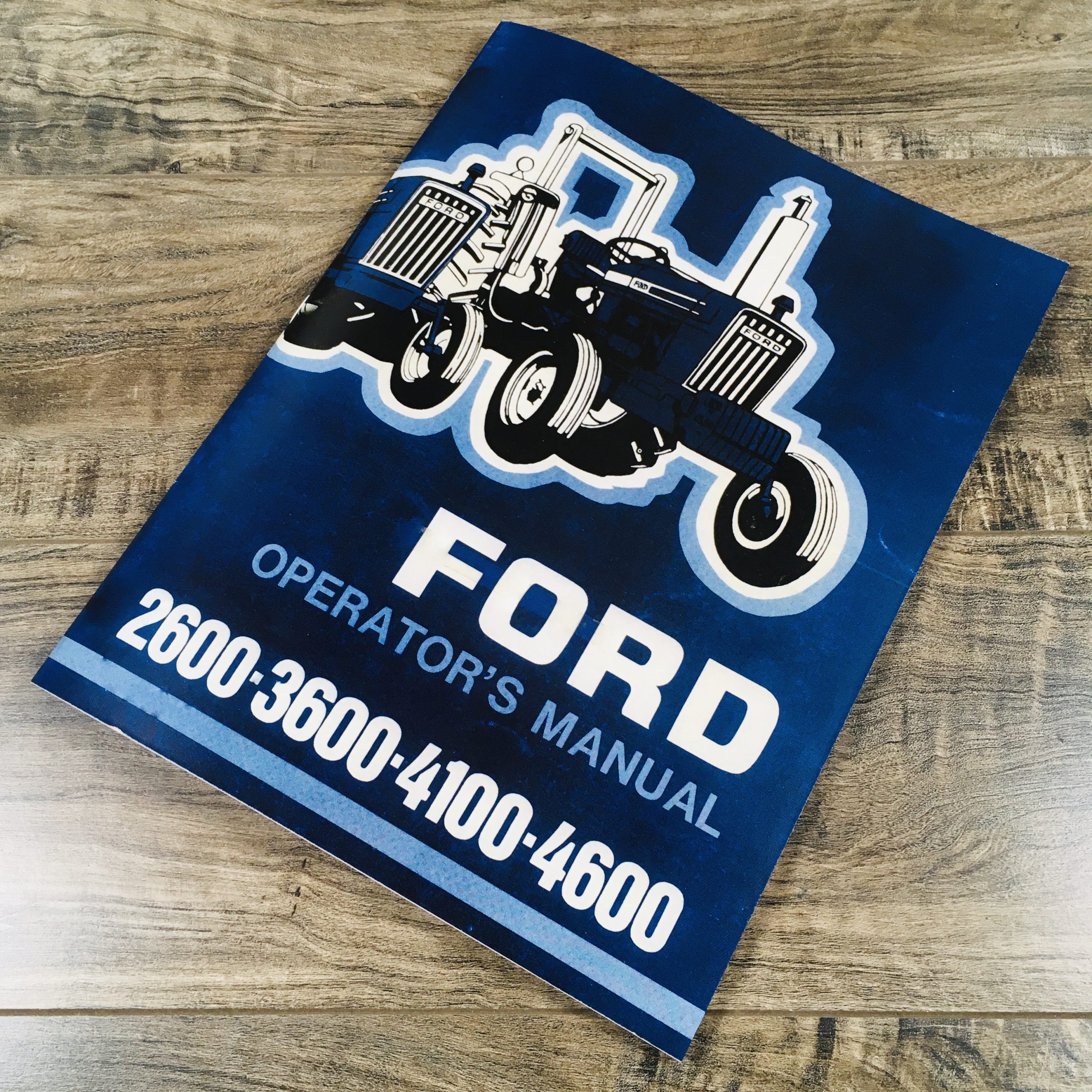 Ford 2600 3600 4100 4600 Tractor Operators Owners Manual Maintenance 1975 - 1981