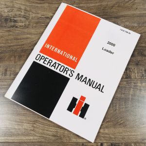International Harvester 2000 Loader Tractor Operators Owners Manual