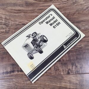 Allis Chalmers Ac Model 616H Lawn Garden Tractor Mower Operators Owners Manual