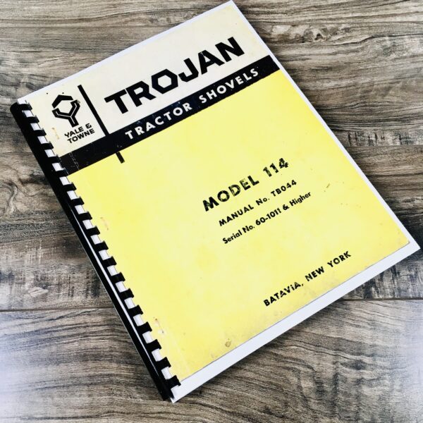 Trojan Tractor Shovels 114 Operators Owners Parts Manual Instructions No. Tb044