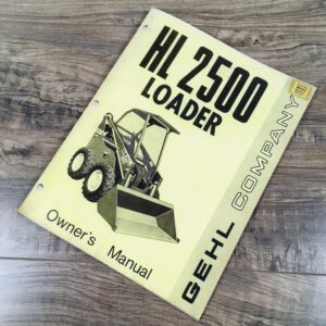 Gehl Hl 2500 Skid Steer Loader Owner Operators Manual Maintenance Adjustments