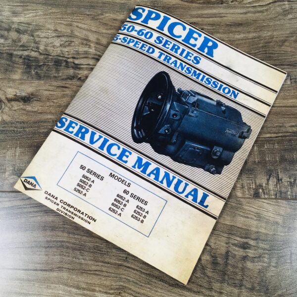 Dana Corp 6253A 6252B 6253B 5 Speed Spicer Transmission Service Manual