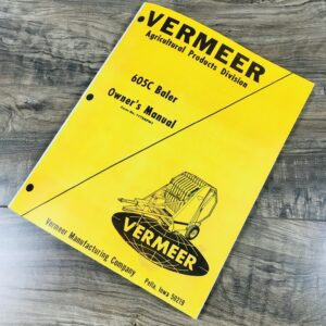 Vermeer 605C Hay Baler Operators Manual Owners Book Maintenance Assembly Catalog