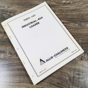 Allis Chalmers Industrial 400 Loader Parts List Manual Illustrations Catalog