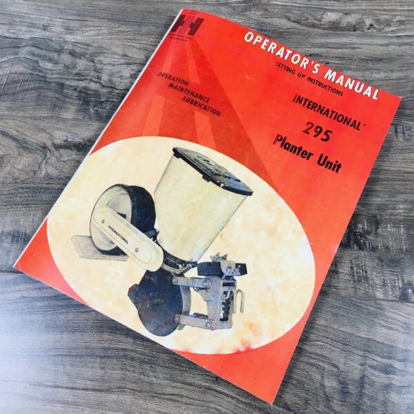 International Harvester 295 Planter Operators Manual Owners Book Maintenance