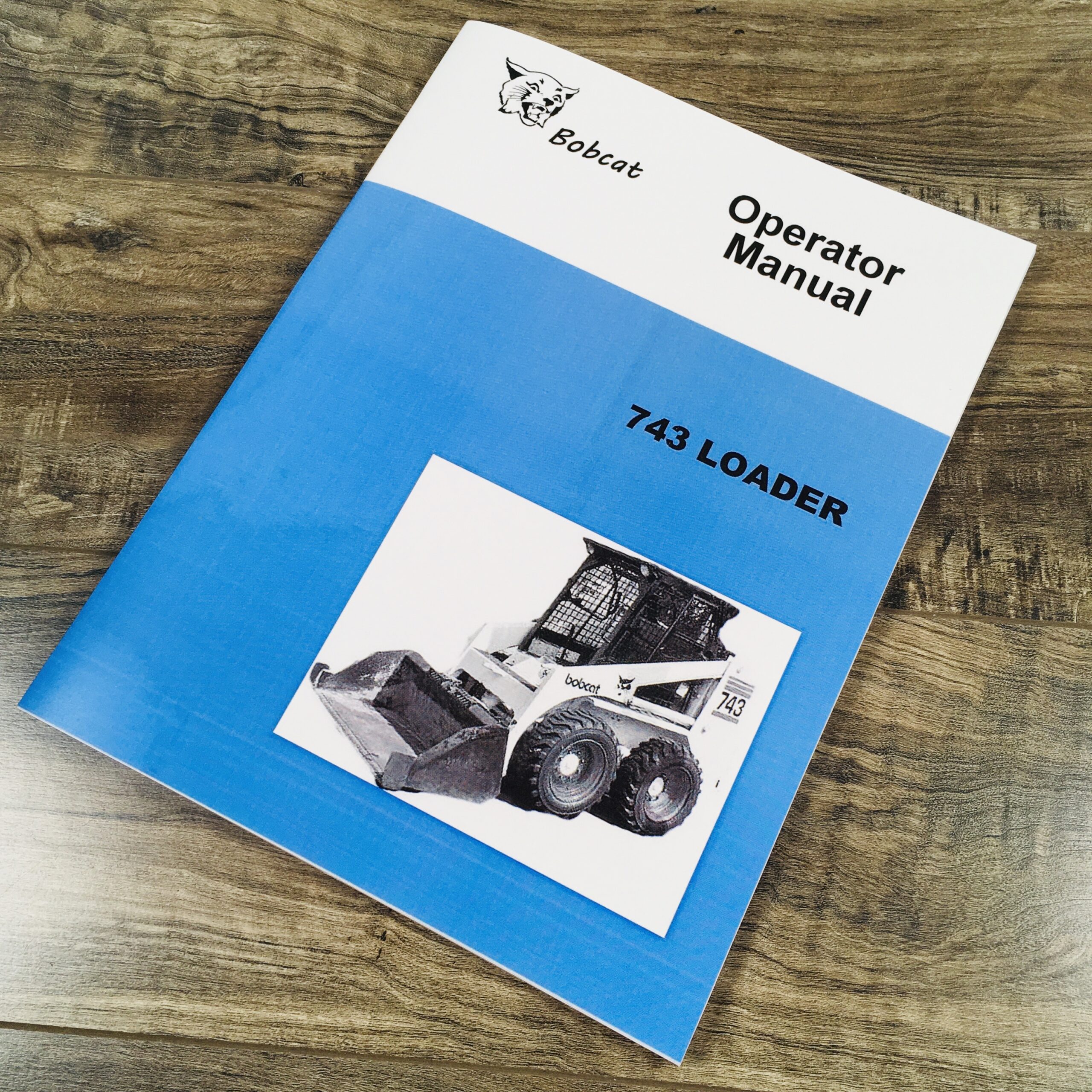 Bobcat 743 Loader Skid Steer Owners Operators Manual Book Maintenance Parts