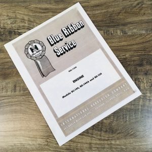 International Engine Bc-144 Bd-144A Bd-154 Service Manual 354 356 2300A Tractor