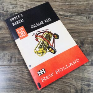 Sperry New Holland 56 Rolabar Rake Owners Operators Manual Book Maintenance