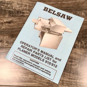 Foley Belsaw 910 912 Wood Planer Moulder Owner Operators Repair Parts Manual Saw