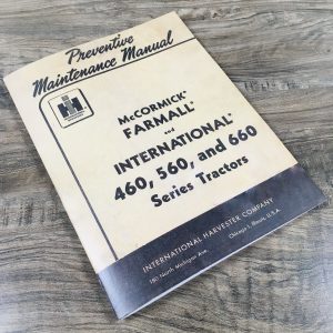 Farmall International 460 560 660 Gas Tractor Preventive Maintenance Manual