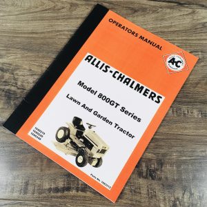 Allis Chalmers 800GT Series 808GT 810GT 811GT Garden Tractor Operators Manual