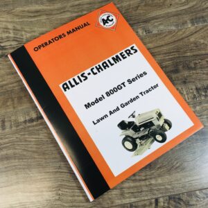 Allis Chalmers 800Gt Series Lawn Garden Tractor Operators Manual