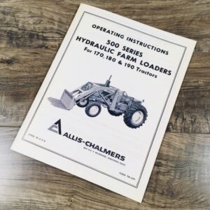 Allis Chalmers 500 Series Farm Loaders Operators Owners Manual Fits 170 180 190 Tractors