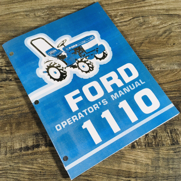 Ford 1110 Tractor Operators Manual Owners Book Maintenance Adjustments Lube