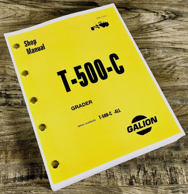 Galion T500C Motor Grader Service Manual Repair Shop Technical Workshop Book