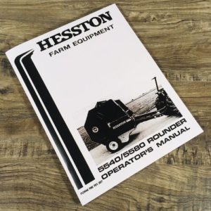 Hesston 5540 5580 Round Rounder Baler Operators Manual Owners Book Maintenance