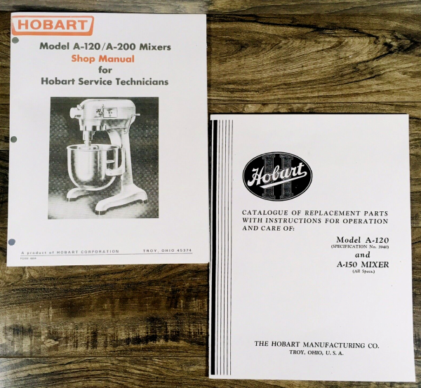 Hobart A-120 A120 Mixer Service Parts Operators Manual Set Repair Catalog Owners
