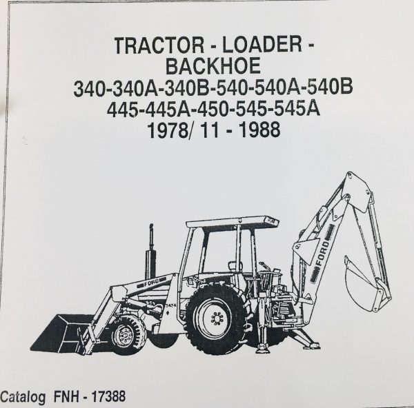Ford 340 540 Tractor Loader Backhoes Parts Operators Manual Catalog Set Owners - Image 2